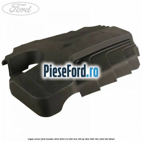 Capac motor Ford Mondeo 2014-2018 2.0 TDCi 4x4 180 cp T8CA, T8CB, T8CC, T8CD, T8CL diesel