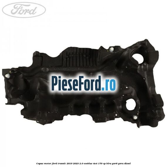 Capac motor Ford Transit 2019-2023 2.0 EcoBlue 4x4 170 cp BLRA, YNR6, YNRA diesel