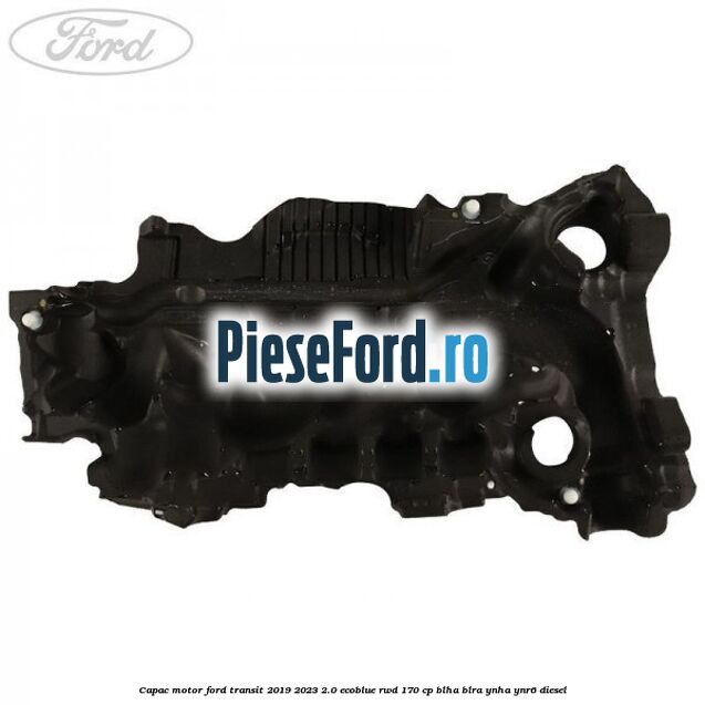 Capac motor Ford Transit 2019-2023 2.0 EcoBlue RWD 170 cp Capac motor Ford Transit 2019-2023 2.0 EcoBlue RWD 170 cp BLHA, BLRA, YNHA, YNR6 diesel