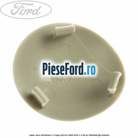 Capac nuca schimbator 5 trepte Ford Ka 2009-2016 1.2 69 cp 169A4000, FP4 benzina