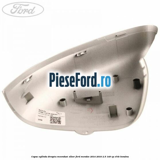 Capac oglinda dreapta moondust silver Ford Mondeo 2014-2018 2.5 149 cp S7CB benzina