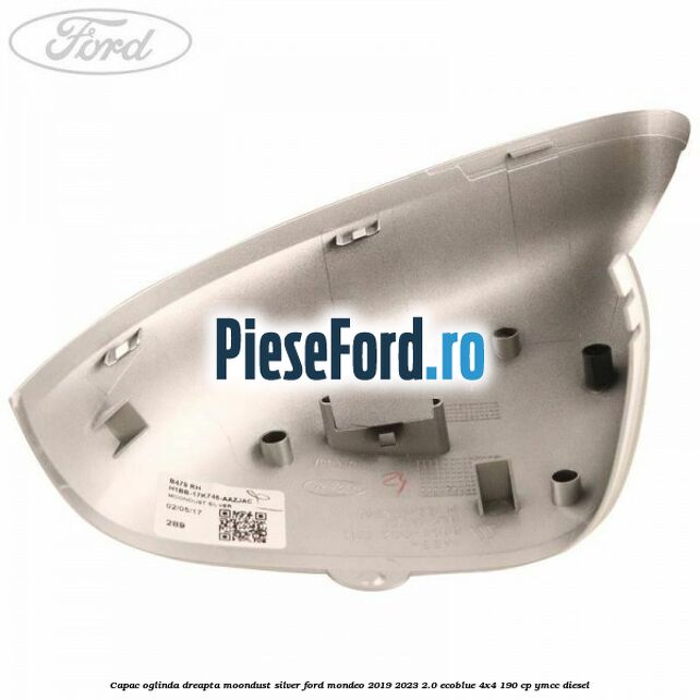 Capac oglinda dreapta moondust silver Ford Mondeo 2019-2023 2.0 EcoBlue 4x4 190 cp YMCC diesel