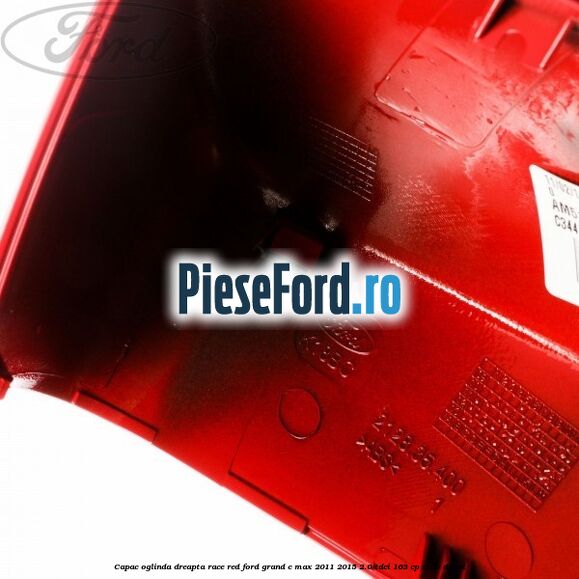 Capac oglinda dreapta Race Red Ford Grand C-Max 2011-2015 2.0 TDCi 163 cp TXDB diesel