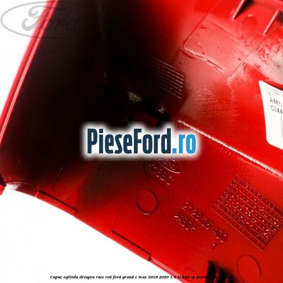 Capac oglinda dreapta Race Red Ford Grand C-Max 2016-2020 1.6 Ti 125 cp PNDA, PNDD benzina