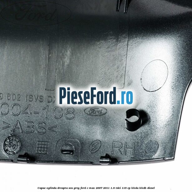 Capac oglinda dreapta sea grey Ford C-Max 2007-2011 1.8 TDCi 115 cp Capac oglinda dreapta sea grey Ford C-Max 2007-2011 1.8 TDCi 115 cp KKDA, KKDB diesel