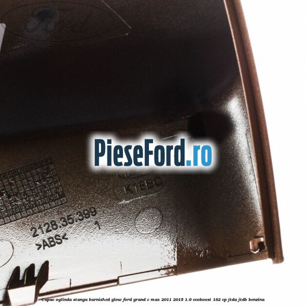 Capac oglinda stanga burnished glow Ford Grand C-Max 2011-2015 1.6 EcoBoost 182 cp JTDA, JTDB benzina