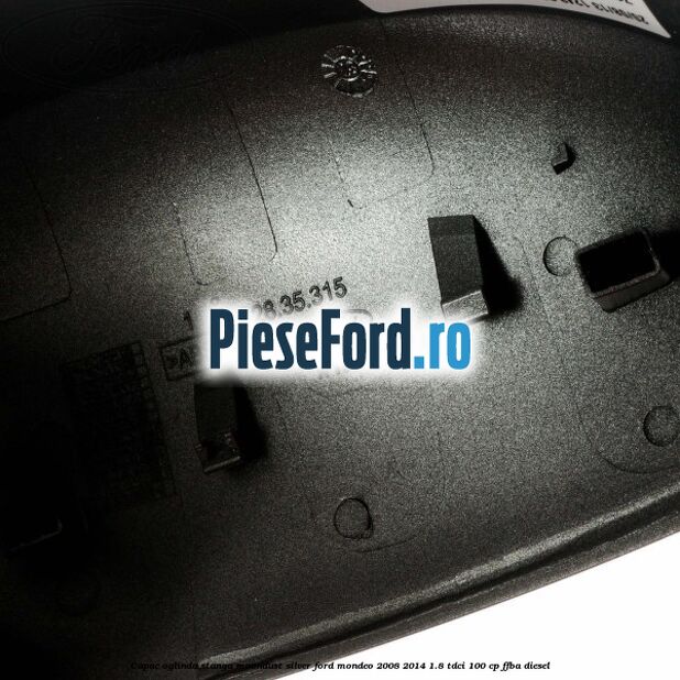 Capac oglinda stanga moondust silver Ford Mondeo 2008-2014 1.8 TDCi 100 cp Capac oglinda stanga moondust silver Ford Mondeo 2008-2014 1.8 TDCi 100 cp FFBA diesel