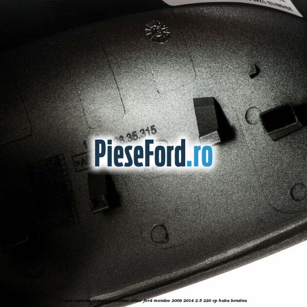 Capac oglinda stanga moondust silver Ford Mondeo 2008-2014 2.5 220 cp Capac oglinda stanga moondust silver Ford Mondeo 2008-2014 2.5 220 cp HUBA benzina