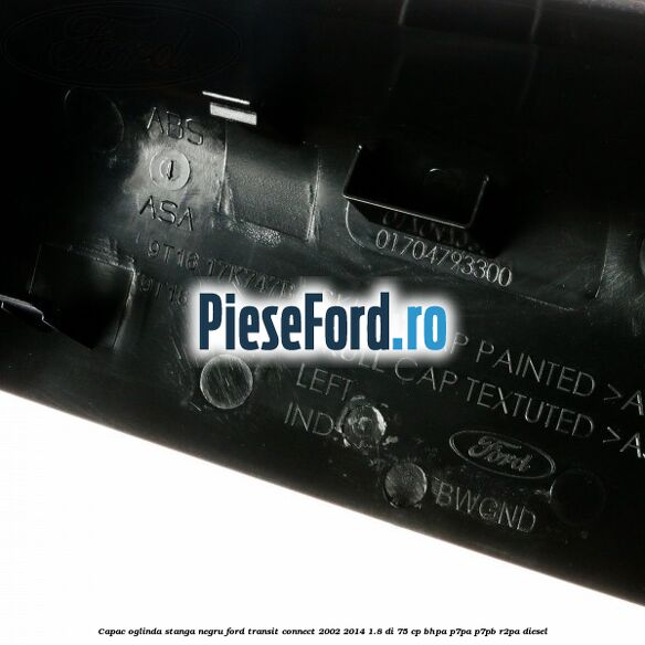 Capac oglinda stanga negru Ford Transit Connect 2002-2014 1.8 Di 75 cp BHPA, P7PA, P7PB, R2PA diesel