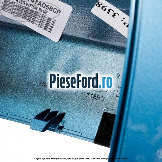 Capac oglinda stanga vision Ford Kuga 2008-2012 2.0 TDCi 136 cp G6DG, UKDA diesel