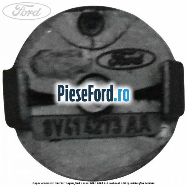 Capac ornament interior hayon Ford C-Max 2011-2015 1.0 EcoBoost 100 cp M2DA, SFDA benzina
