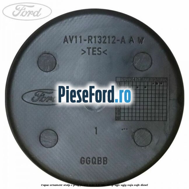 Capac ornament stalp C prag Ford B-Max 1.5 TDCi 75 cp UGJC, UGJG, XUJA, XUJB diesel