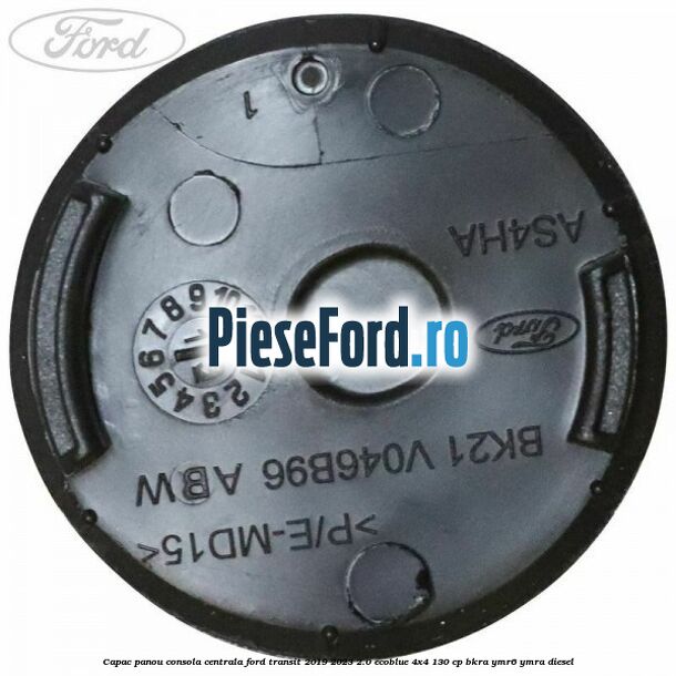 Capac panou consola centrala Ford Transit 2019-2023 2.0 EcoBlue 4x4 130 cp BKRA, YMR6, YMRA diesel