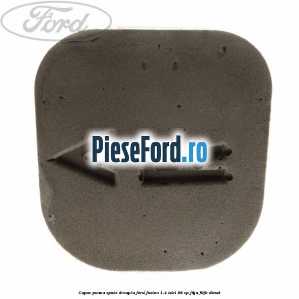 Capac panou spate dreapta Ford Fusion 1.4 TDCi 68 cp F6JA, F6JB diesel