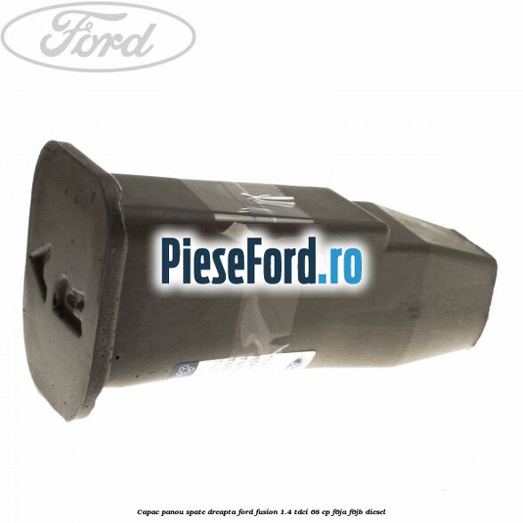 Capac panou spate dreapta Ford Fusion 1.4 TDCi 68 cp F6JA, F6JB diesel