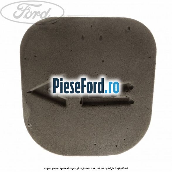 Capac panou spate dreapta Ford Fusion 1.6 TDCi 90 cp HHJA, HHJB diesel