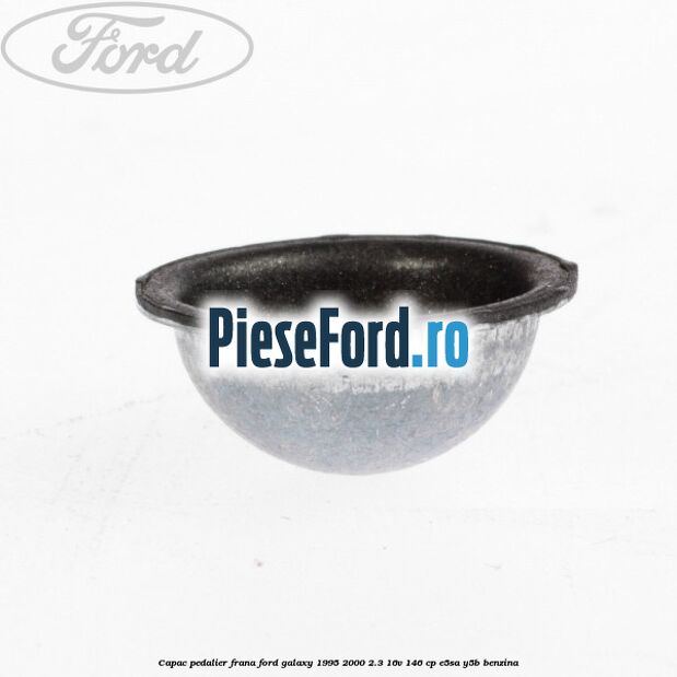 Capac pedalier frana Ford Galaxy 1995-2000 2.3 16V 146 cp E5SA, Y5B benzina