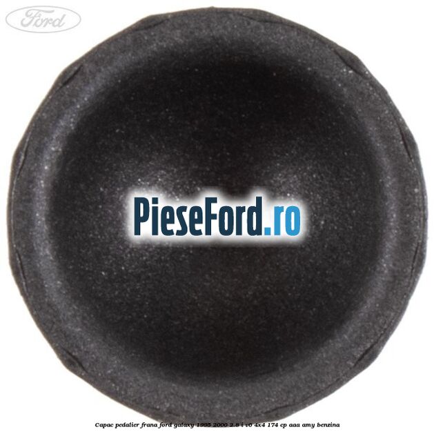 Capac pedalier frana Ford Galaxy 1995-2000 2.8 i V6 4x4 174 cp AAA, AMY benzina