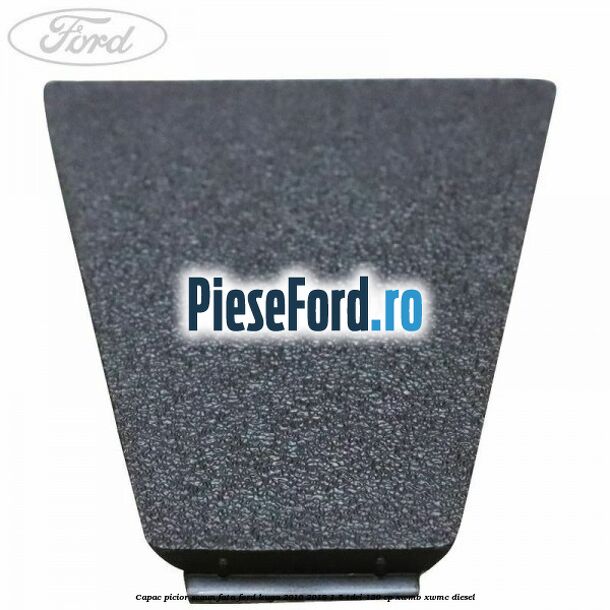 Capac picior scaun fata Ford Kuga 2016-2018 1.5 TDCi 120 cp XWMB, XWMC diesel