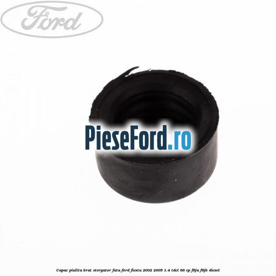 Capac piulita brat stergator fata Ford Fiesta 2002-2005 1.4 TDCi 68 cp F6JA, F6JB diesel