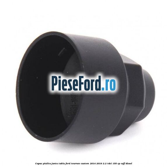 Capac piulita janta tabla Ford Tourneo Custom 2014-2018 2.2 TDCi 155 cp CVFF diesel