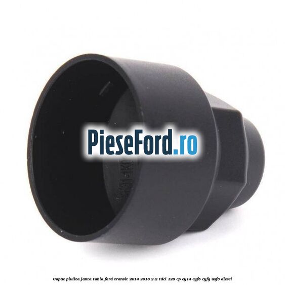 Capac piulita janta tabla Ford Transit 2014-2018 2.2 TDCi 125 cp CY14, CYF5, CYFG, USF6 diesel