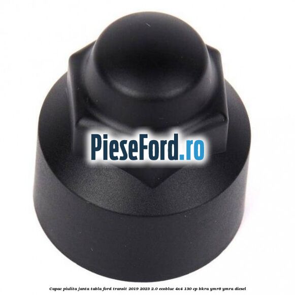 Capac piulita janta tabla Ford Transit 2019-2023 2.0 EcoBlue 4x4 130 cp Capac piulita janta tabla Ford Transit 2019-2023 2.0 EcoBlue 4x4 130 cp BKRA, YMR6, YMRA diesel