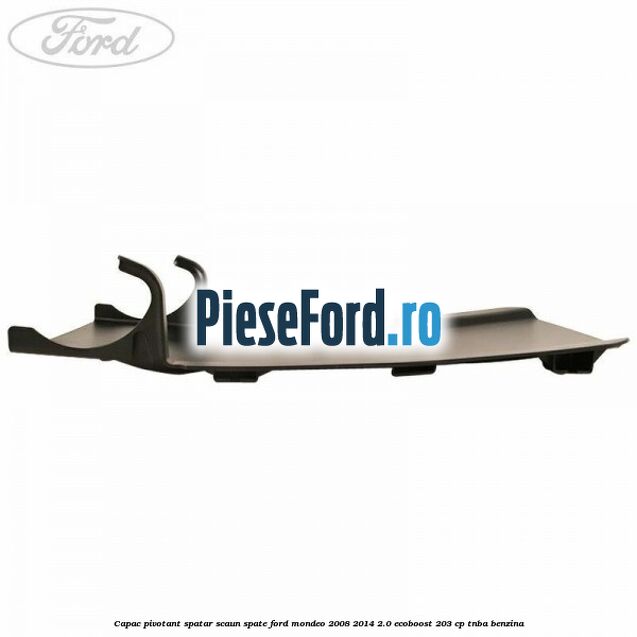 Capac pivotant spatar scaun spate Ford Mondeo 2008-2014 2.0 EcoBoost 203 cp TNBA benzina