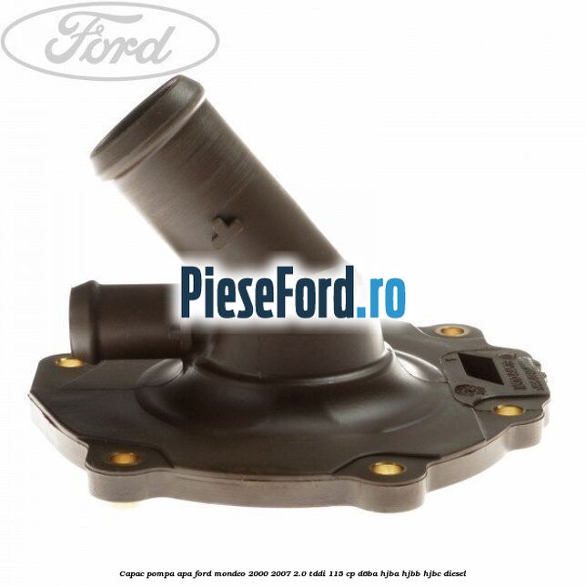 Capac pompa apa Ford Mondeo 2000-2007 2.0 TDDI 115 cp D6BA, HJBA, HJBB, HJBC diesel