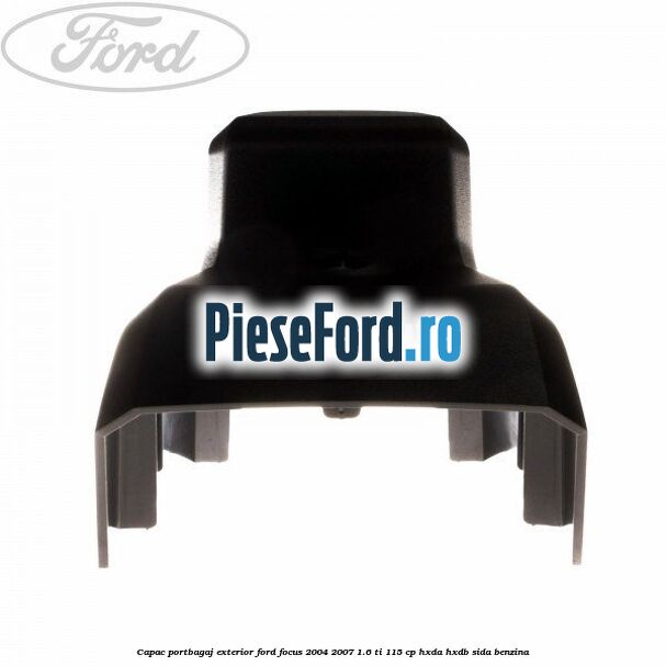 Capac portbagaj exterior Ford Focus 2004-2007 1.6 Ti 115 cp HXDA, HXDB, SIDA benzina