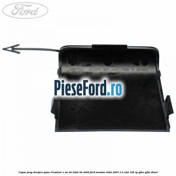 Capac prag dreapta spate Titanium X an 03/2002-08/2005 Ford Mondeo 2000-2007 2.2 TDCi 155 cp QJBA, QJBB diesel