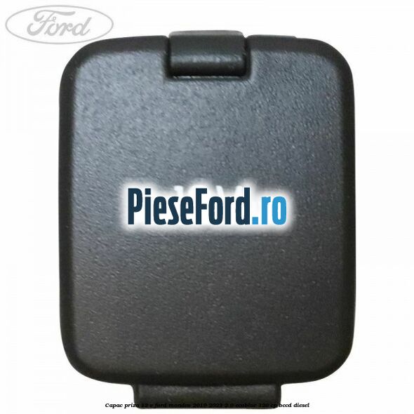 Capac priza 12 V Ford Mondeo 2019-2023 2.0 EcoBlue 120 cp BCCD diesel