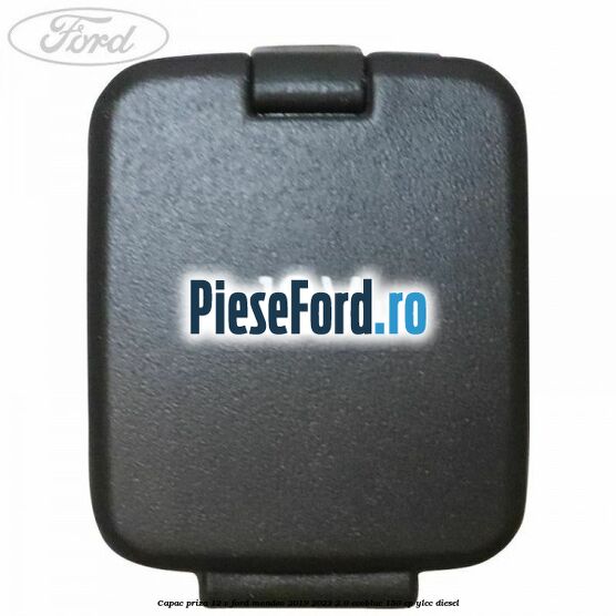 Capac priza 12 V Ford Mondeo 2019-2023 2.0 EcoBlue 150 cp YLCC diesel