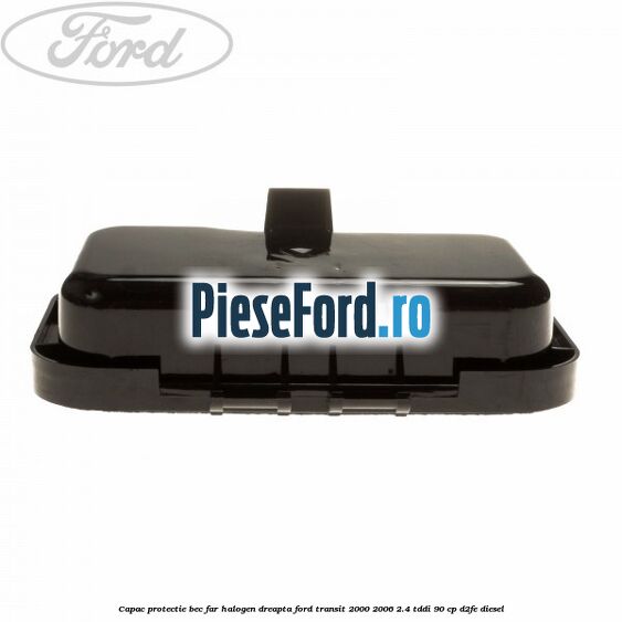 Capac protectie bec far halogen dreapta Ford Transit 2000-2006 2.4 TDdi 90 cp D2FE diesel