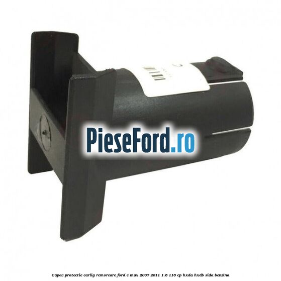 Capac protectie carlig remorcare Ford C-Max 2007-2011 1.6 116 cp Capac protectie carlig remorcare Ford C-Max 2007-2011 1.6 116 cp HXDA, HXDB, SIDA benzina