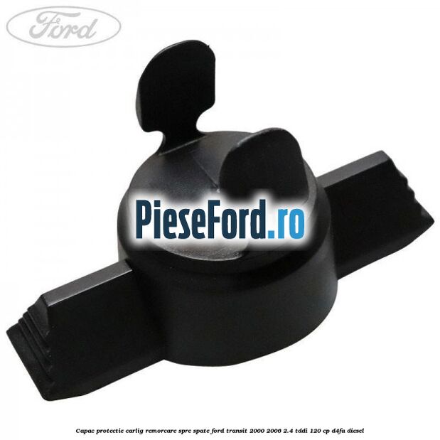 Capac protectie carlig remorcare spre spate Ford Transit 2000-2006 2.4 TDdi 120 cp D4FA diesel