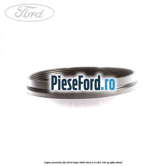 Capac protectie far Ford Kuga 2008-2012 2.0 TDCI 140 cp Capac protectie far Ford Kuga 2008-2012 2.0 TDCI 140 cp UFDA diesel