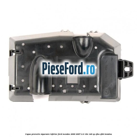 Capac protectie sigurante inferior Ford Mondeo 2000-2007 2.0 16V 146 cp Capac protectie sigurante inferior Ford Mondeo 2000-2007 2.0 16V 146 cp CJBA, CJBB benzina