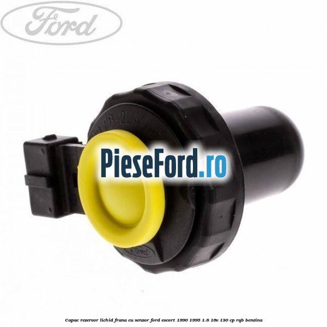 Capac rezervor lichid frana, cu senzor Ford Escort 1990-1995 1.8 16V 130 cp RQB benzina