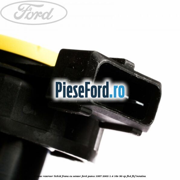 Capac rezervor lichid frana, cu senzor Ford Puma 1997-2003 1.4 16V 90 cp Capac rezervor lichid frana, cu senzor Ford Puma 1997-2003 1.4 16V 90 cp FHD, FHF benzina