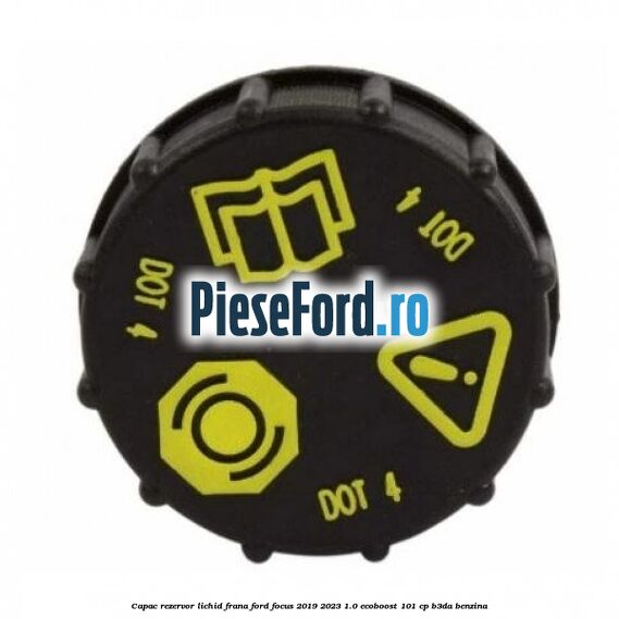 Capac rezervor lichid frana Ford Focus 2019-2023 1.0 EcoBoost 101 cp B3DA benzina