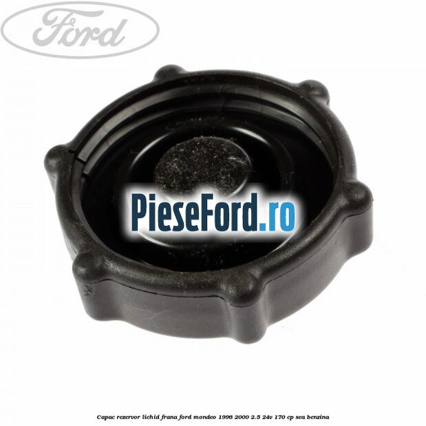 Capac rezervor lichid frana Ford Mondeo 1996-2000 2.5 24V 170 cp SEA benzina