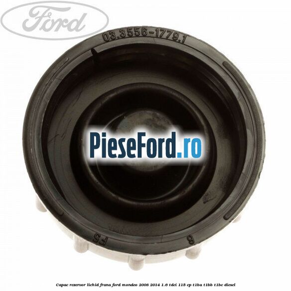 Capac rezervor lichid frana Ford Mondeo 2008-2014 1.6 TDCi 115 cp T1BA, T1BB, T1BC diesel