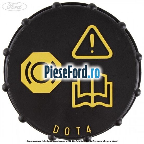 Capac rezervor lichid frana Ford Ranger 2012-2015 2.2 TDCi 4x4 125 cp Capac rezervor lichid frana Ford Ranger 2012-2015 2.2 TDCi 4x4 125 cp ENQW, GBVAJQW diesel