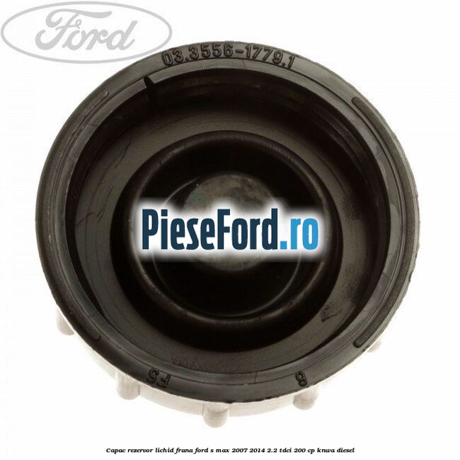 Capac rezervor lichid frana Ford S-Max 2007-2014 2.2 TDCi 200 cp KNWA diesel