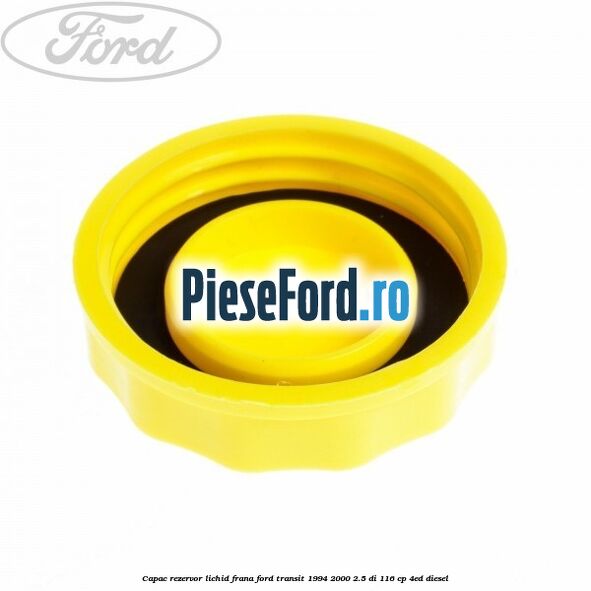 Capac rezervor lichid frana Ford Transit 1994-2000 2.5 DI 116 cp Capac rezervor lichid frana Ford Transit 1994-2000 2.5 DI 116 cp 4ED diesel