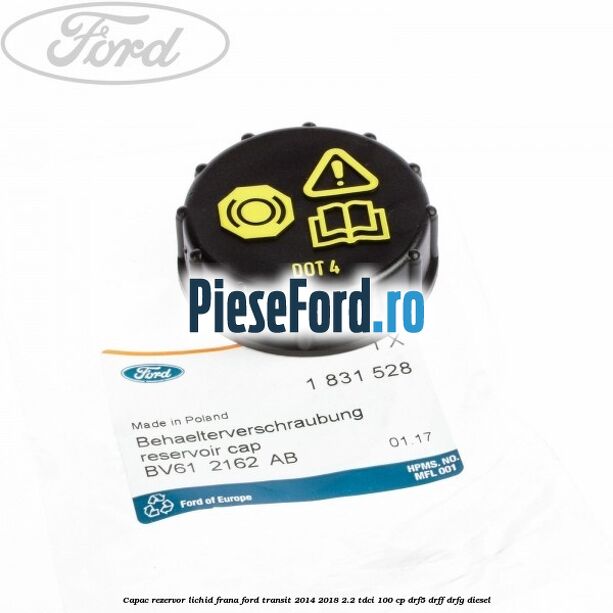 Capac rezervor lichid frana Ford Transit 2014-2018 2.2 TDCi 100 cp DRF5, DRFF, DRFG diesel