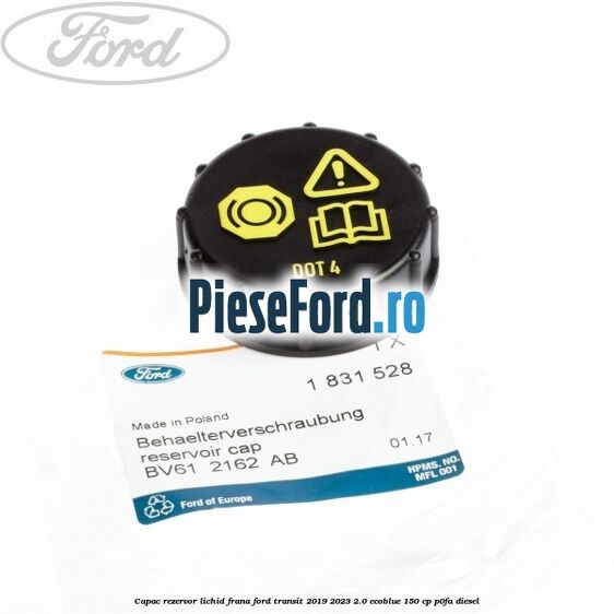 Capac rezervor lichid frana Ford Transit 2019-2023 2.0 EcoBlue 150 cp P0FA diesel