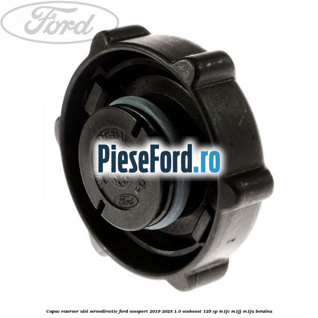 Capac rezervor ulei servodirectie Ford EcoSport 2019-2023 1.0 EcoBoost 125 cp M1JC, M1JJ, M1JU benzina