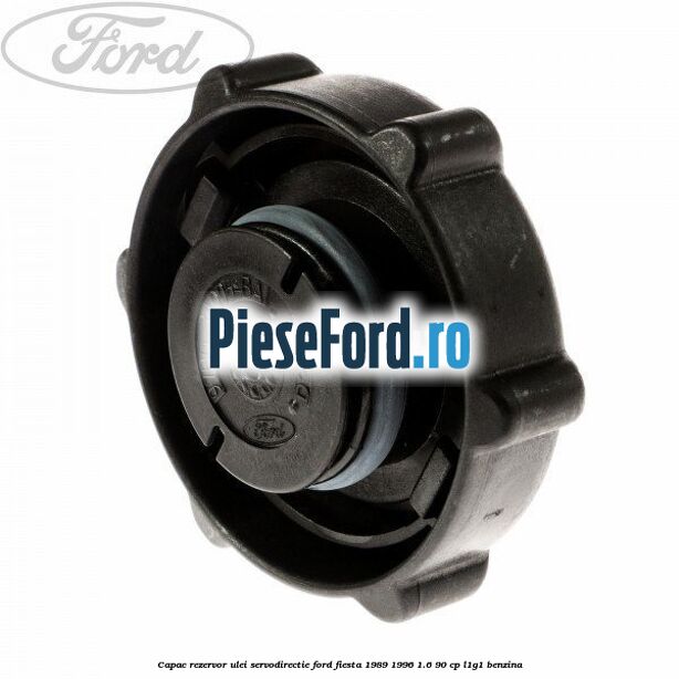 Capac rezervor ulei servodirectie Ford Fiesta 1989-1996 1.6 90 cp L1G1 benzina